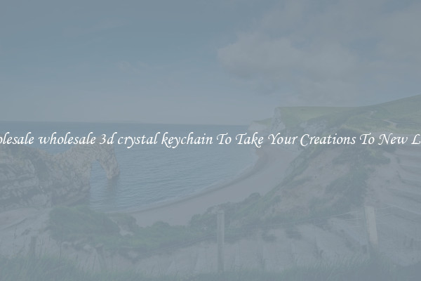 Wholesale wholesale 3d crystal keychain To Take Your Creations To New Levels