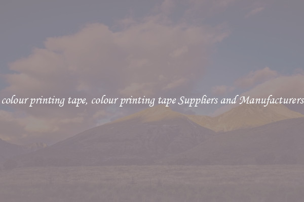 colour printing tape, colour printing tape Suppliers and Manufacturers