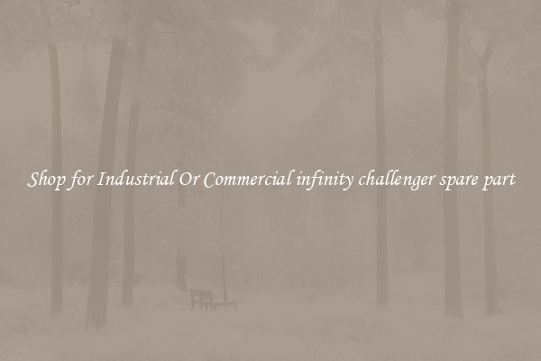 Shop for Industrial Or Commercial infinity challenger spare part