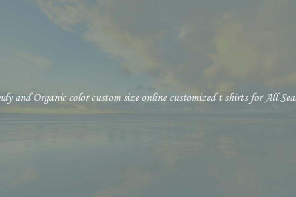 Trendy and Organic color custom size online customized t shirts for All Seasons