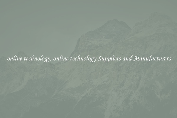 online technology, online technology Suppliers and Manufacturers