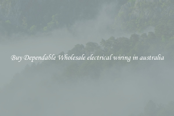 Buy Dependable Wholesale electrical wiring in australia
